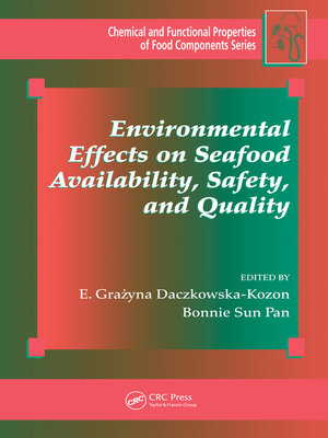 cover image of Environmental Effects on Seafood Availability, Safety, and Quality